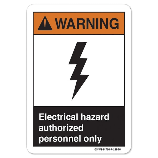ANSI Warning, 12" H, 18" W, 12" H, 18" W, Lndscp, Electrical Hazard Authorized Personnel Only